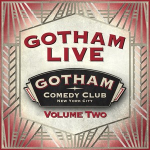 Gotham Live, Vol. 2 (Explicit)