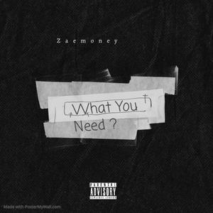 What You Need ? (Explicit)