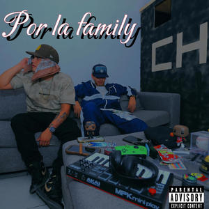 Por la family (Explicit)