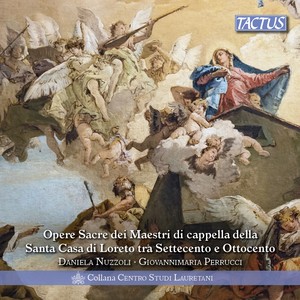 Sacred Works from The Masters of The Santa Casa Di Loreto in The 18th & 19th Centuries