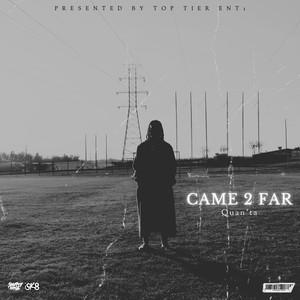 Came 2 Far (Explicit)