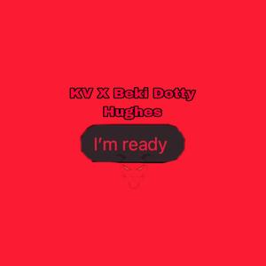 Ready I'm (feat. Beki Dotty Hughes)