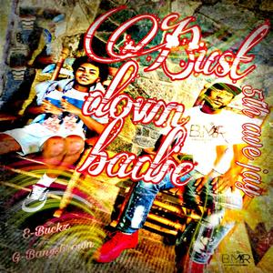 Bust Down Badie (feat. Ebuckz & 5th Ave Jay) (Explicit)