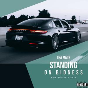 STANDING ON BIDNESS (Explicit)