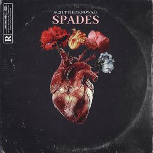 Spades (feat. TheyKnowA.B.) [Explicit]