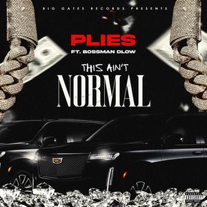 This Ain't Normal (feat. BossMan Dlow) [Explicit]