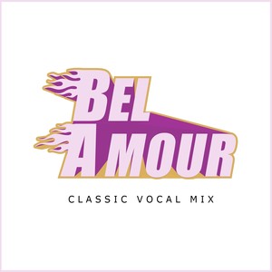 Bel Amour (Classic Vocal Mix)