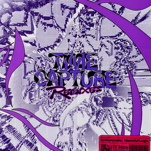 Time Capture (Harmful Logic Remix)