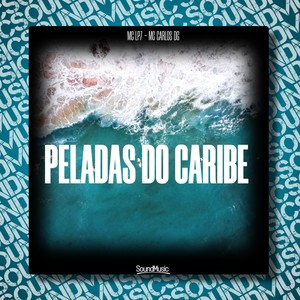 Peladas Do Caribe (Explicit)