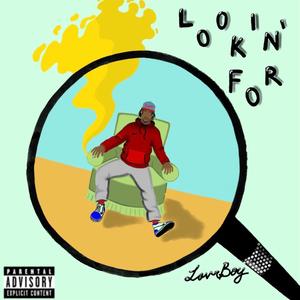 Lookin' For (Explicit)