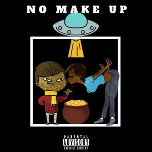 No Make Up (feat. SkunkGod) (Explicit)