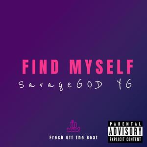 FIND MYSELF (Explicit)