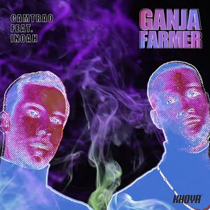 Ganja Farmer (Explicit)