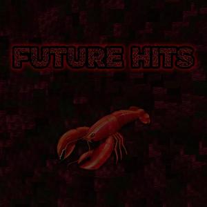 Future Hits (Explicit)