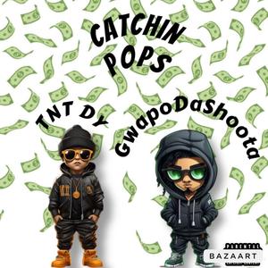 Catchin Pops (feat. TNT DY) (Explicit)