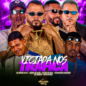 VICIADA NOS TRAFICA (Explicit)