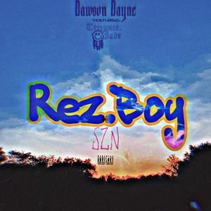 Rez Boy Szn (Explicit)