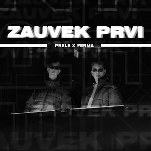 Zauvek Prvi (feat. Prele)