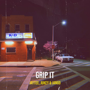 Grip It (Explicit)