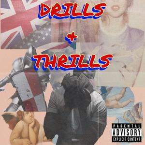 DRILLS & THRILLS (Explicit)