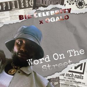 Word on the street (feat. OGALO) (Explicit)