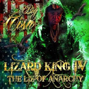 Lizard King, Pt. 4 (The Liz of Anarchy)