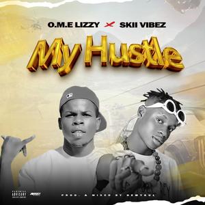 My Hustle (feat. Skii vibez) (Explicit)