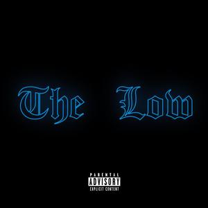 The Low (Explicit)