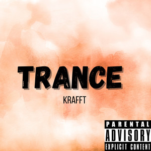 Trance (Explicit)