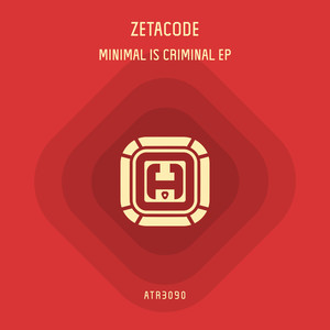 Minimal Is Criminal EP