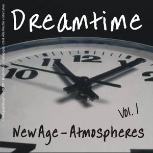 Dreamtime - New Age - Atmospheres, Vol. 1