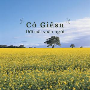 CÓ GIÊSU ĐỜI MÃI XUÂN NGỜI (feat. Lý Phương Lê & Tiên Ê-Ca) (Radio Edit)
