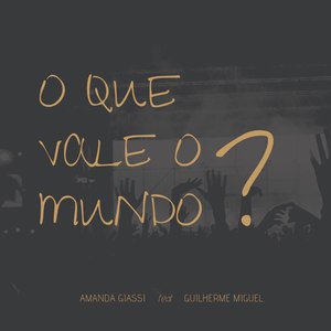 O Que Vale O mundo? (Explicit)