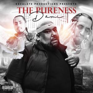 The Pureness (Explicit)