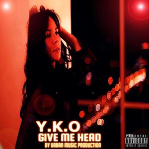 Give Me Head (Explicit)