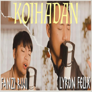 Koihadan (feat. Lyron Felix)