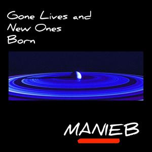 Gone Lives and New Ones Born