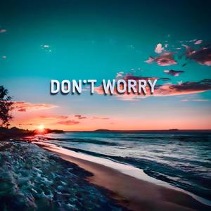 Don't Worry