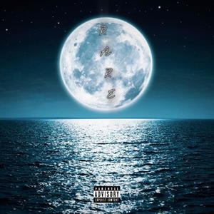 RARE (Looking At The Moon) [Explicit]