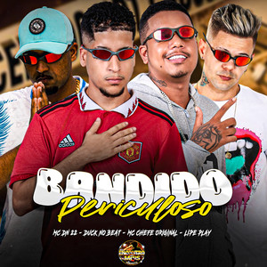 Bandido Periculoso (Explicit)
