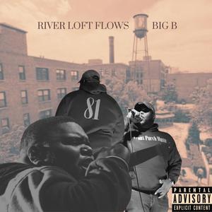 River Loft Flows (Explicit)