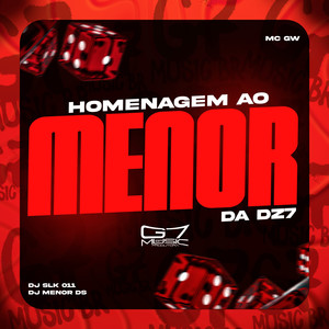 Homenagem Ao Menor da Dz7 (Explicit)
