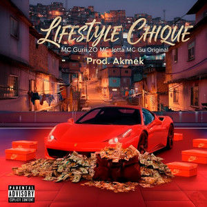 Lifestyle Chique (Explicit)