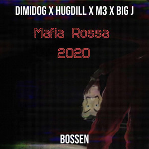 Mafia Rossa 2020 (Explicit)