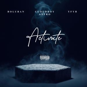 Activate (feat. YFYB) (Explicit)