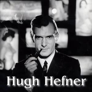 Hugh Hefner (Explicit)