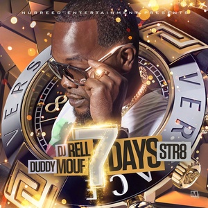 7 Days Str8 (Hosted by DJ Rell)