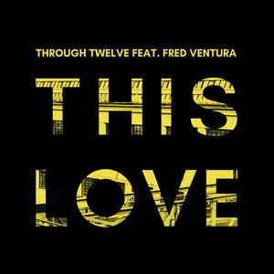 This Love (feat. Fred Ventura)