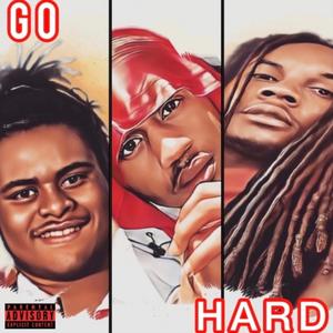 Go Hard (Explicit)