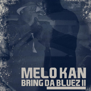 Bring da Bluez II (Explicit)